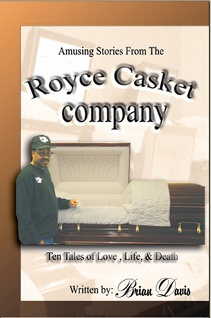 AMUSING STORIES FROM THE ROYCE CASKET COMPANY