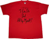 I Can Do Bad All By Myself - Black T-shirt