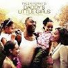 Tyler Perry's - Daddy's Little Girls  Soundtrack