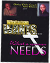 What a Man Wants, What a Woman Needs - Program