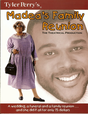 Tyler Perry's - Madea's Family Reunion - Program