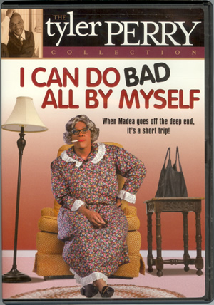 9)Tyler Perry's - I Can Do Bad All By Myself - DVD